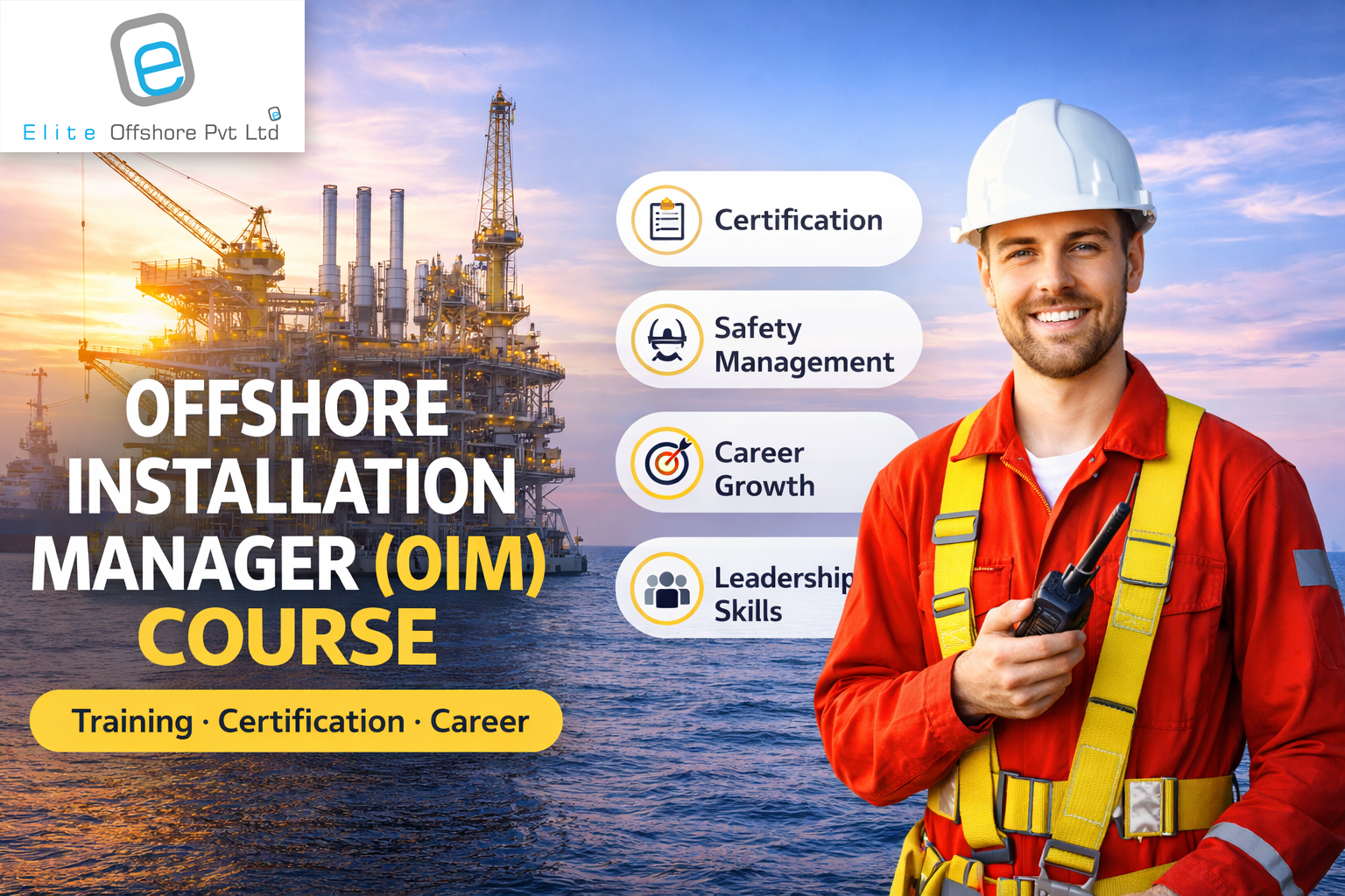 Offshore Installation Manager (OIM) Course – Training, Certification, Career & Responsibilities