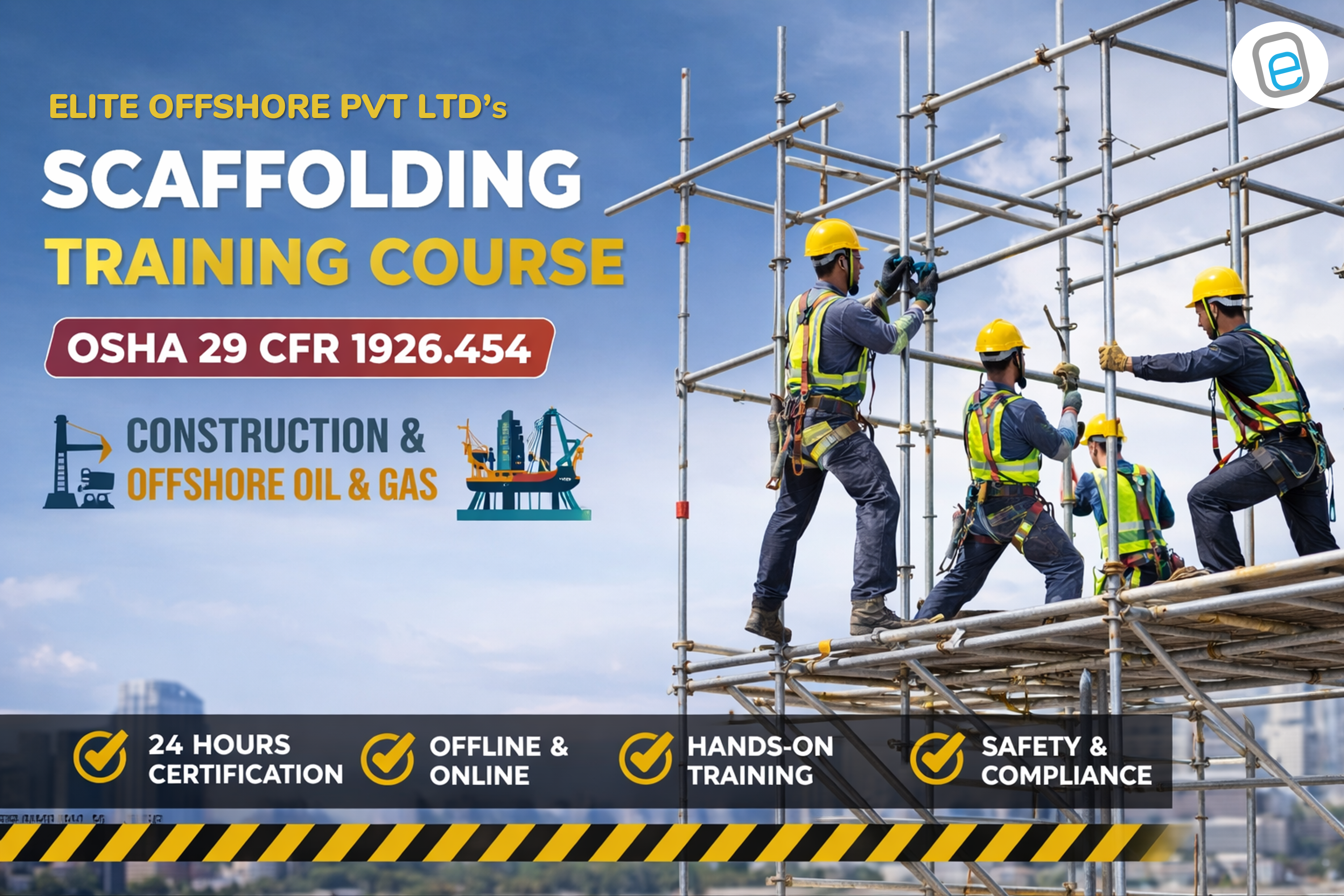 Scaffolding Training Course – For Construction and Offshore Industry